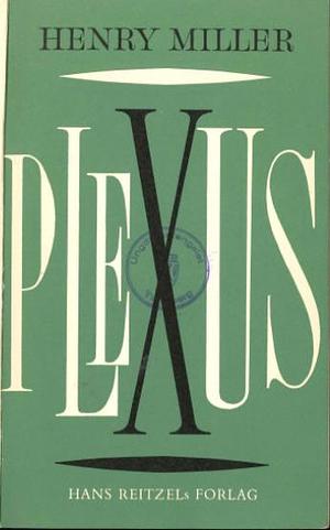 Plexus. 1 by Henry Miller, Tom Bright