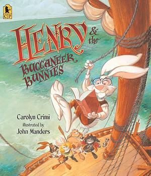 Henry and the Buccaneer Bunnies by Carolyn Crimi