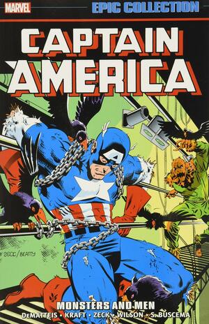 Captain America Epic Collection: Monsters and Men by David Anthony Kraft, J.M. DeMatteis