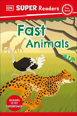 DK Super Readers Pre-Level Fast Animals by Ruth A. Musgrave