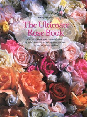The Ultimate Rose Book by Stirling Macoboy
