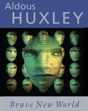 Brave New World Aldous Huxley - Large Print Edition by Aldous Huxley