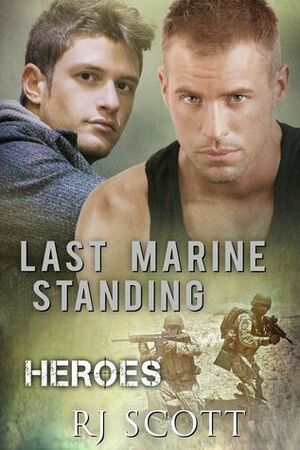 Last Marine Standing by RJ Scott