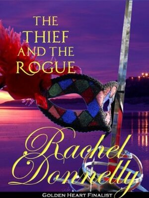 The Thief and the Rogue by Rachel Donnelly