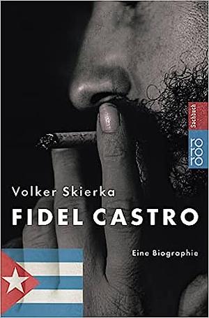 Fidel Castro. by Volker Skierka
