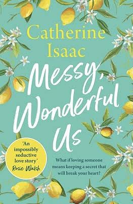 Messy, Wonderful Us by Catherine Isaac