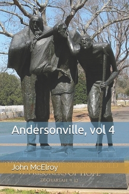 Andersonville, vol 4 by John McElroy