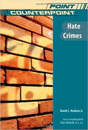 Hate Crimes by David L. Hudson Jr., Alan Marzilli