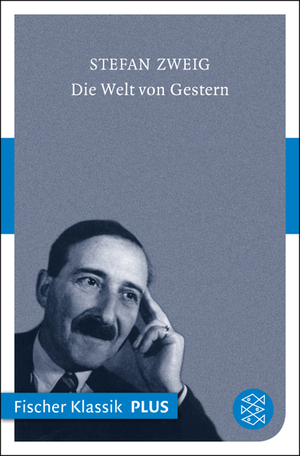 Die Welt von Gestern: Erinnerungen eines Europäers by Stefan Zweig