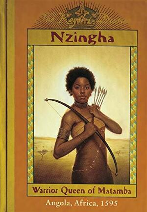 Nzingha: Warrior Queen of Matamba, Angola, Africa, 1595 by Patricia C. McKissack
