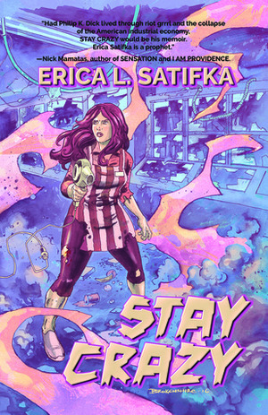 Stay Crazy by Erica L. Satifka