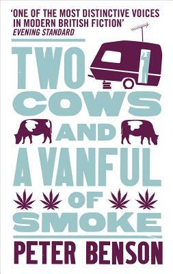 Two Cows and a Vanful of Smoke by Peter Benson