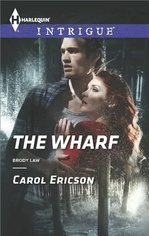 The Wharf by Carol Ericson