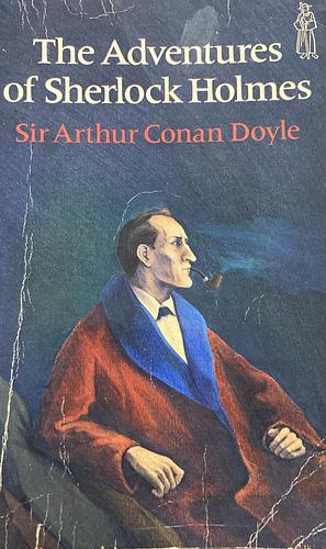 The Adventures of Sherlock Holmes by Arthur Conan Doyle