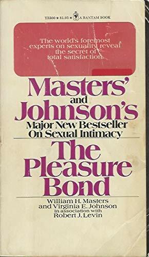 The Pleasure Bond by William H. Masters, Virginia Johnson