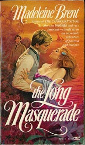 The Long Masquerade by Madeleine Brent