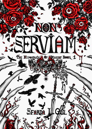 Non Serviam by Sfarda L. Gül