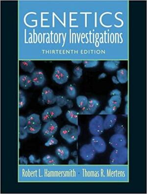 Genetics: Laboratory Investigations by Thomas Robert Mertens