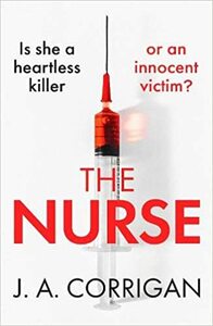 The Nurse by J.A. Corrigan