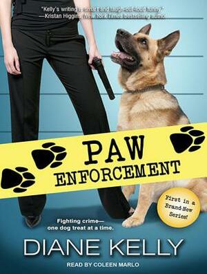 Paw Enforcement by Diane Kelly