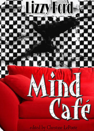 Mind Café by Lizzy Ford