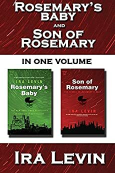 Rosemary's Baby and Son of Rosemary: Collected Edition by Ira Levin