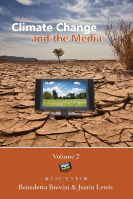 Climate Change and the Media; Volume 2 by 