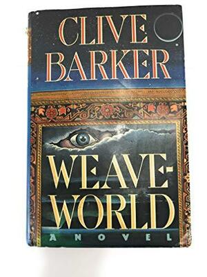 Weaveworld by Clive Barker