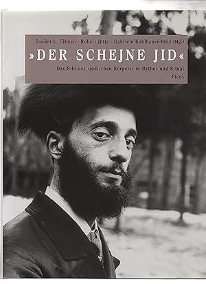 "Der Schejne Jid": das Bild des "jüdischen Körpers" in Mythos und Ritual by Sander Gilman