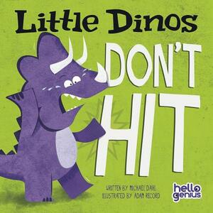 Little Dinos Don't Hit by 