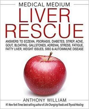 Liver Rescue by Anthony William