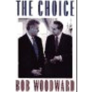 The Choice by Bob Woodward