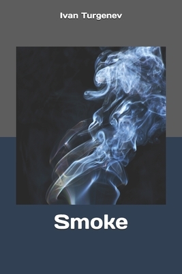 Smoke by Ivan Turgenev