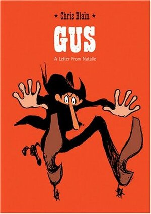 Gus & His Gang by Christophe Blain