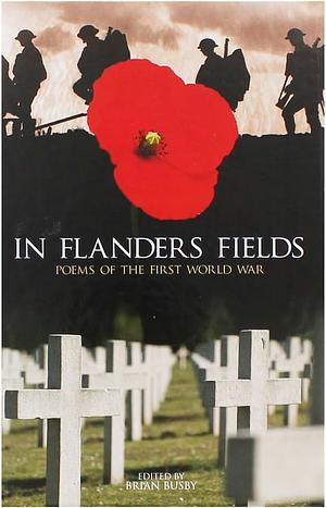 In Flanders Fields by Brian Busby, Brian Busby