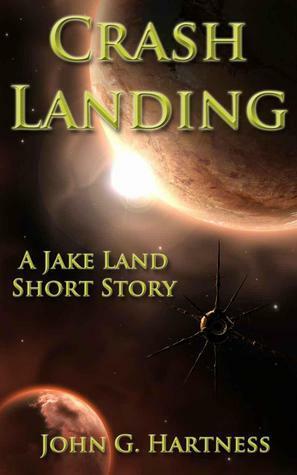 Crash Landing - A Jake Land Short Story by John G. Hartness