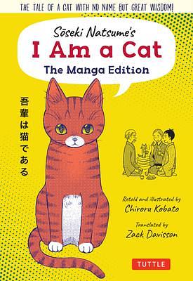 Soseki Natsume's I Am A Cat: The Manga Edition by Natsume Sōseki, Zack Davisson