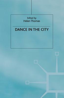 Dance in the City by Helen Thomas