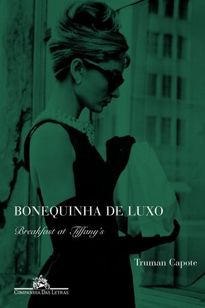 Bonequinha de Luxo by Truman Capote