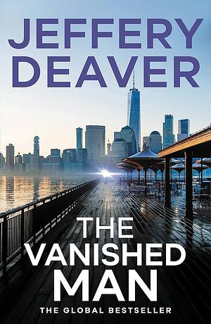 The Vanished Man: Lincoln Rhyme Book 5 by Jeffery Deaver