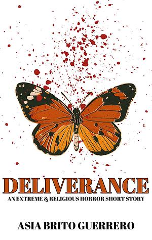 Deliverance by Asia Brito Guerrero