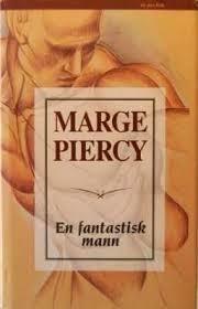 En fantastisk mann by Marge Piercy