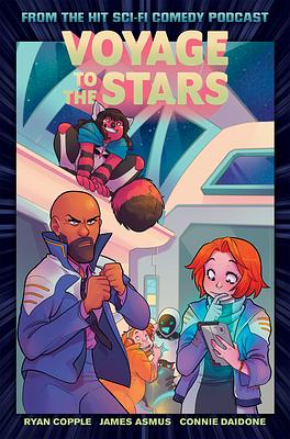 Voyage to the Stars by Connie Daidone, James Asmus, Ryan Copple