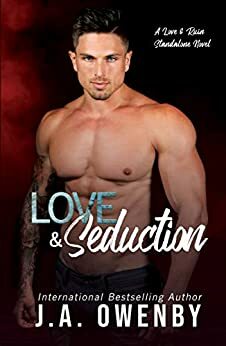 Love & Seduction by J.A. Owenby