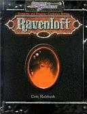 Ravenloft: Dungeons and Dragons Campaign Setting by Andrew Wyatt, Andrew Cermak, John W. Mangrum, Stuart Turner, James Mangrum