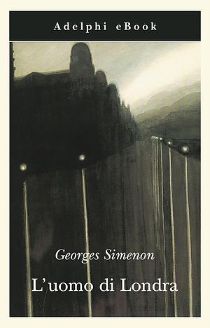 L'uomo di Londra by Georges Simenon