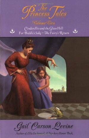 The Princess Tales, Volume II by Gail Carson Levine