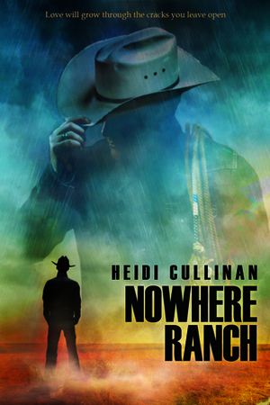 Nowhere Ranch by Heidi Cullinan