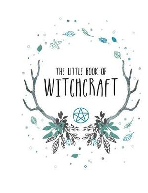 The Little Book of Witchcraft by Andrews McMeel Publishing