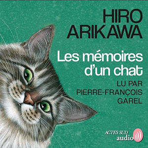 Les Mémoires d'un chat by Hiro Arikawa